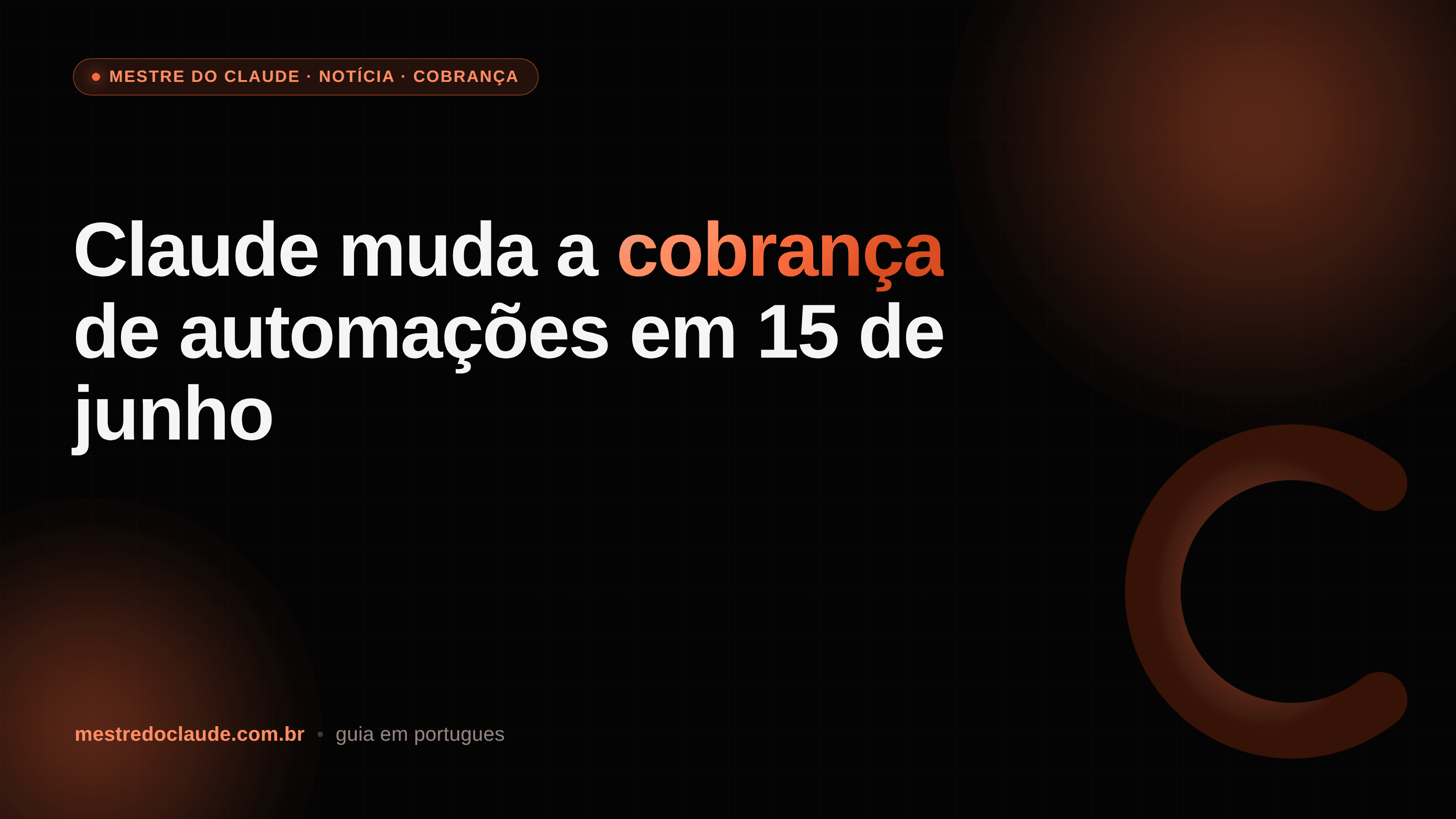 Claude muda a cobrança de automações em 15 de junho