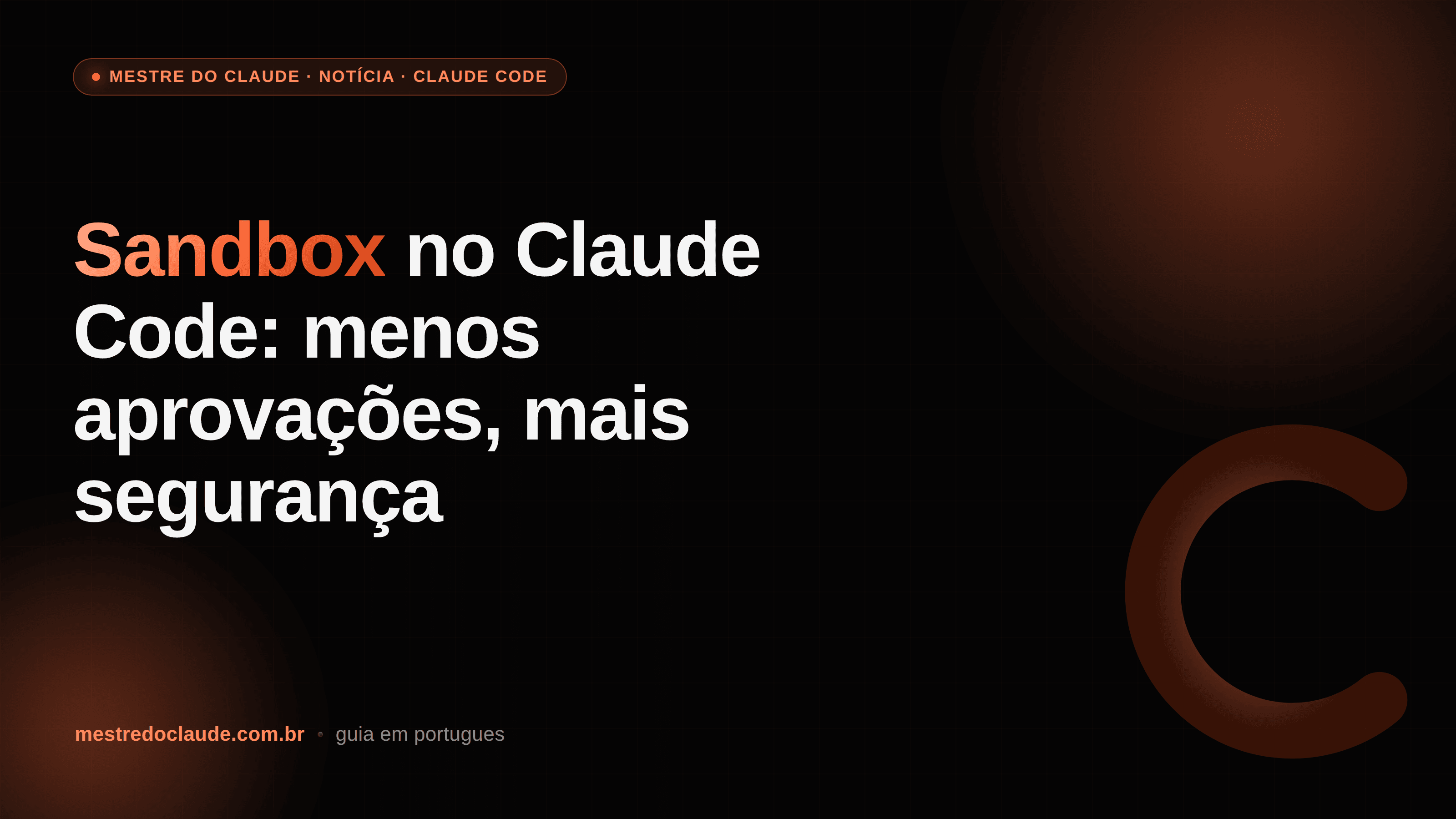 Sandbox no Claude Code: menos aprovações, mais segurança