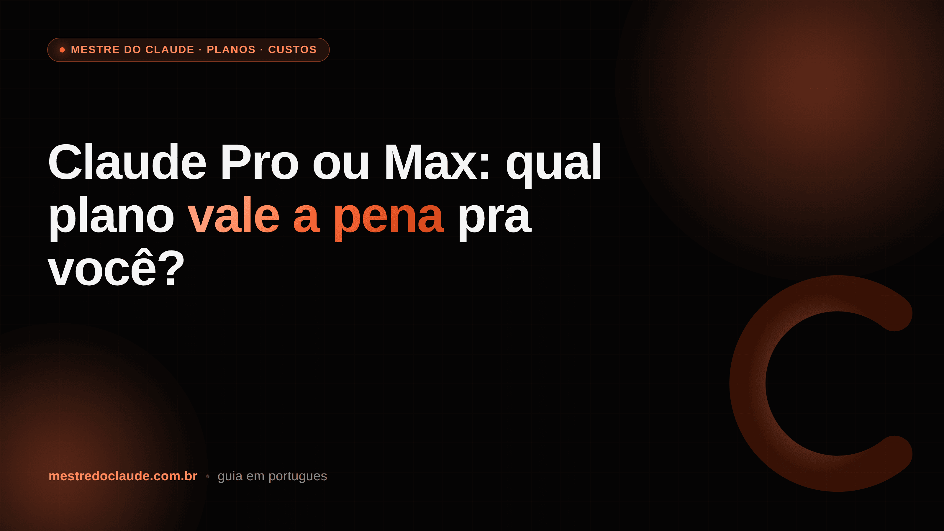 Claude Pro ou Max: qual plano vale a pena pra você?