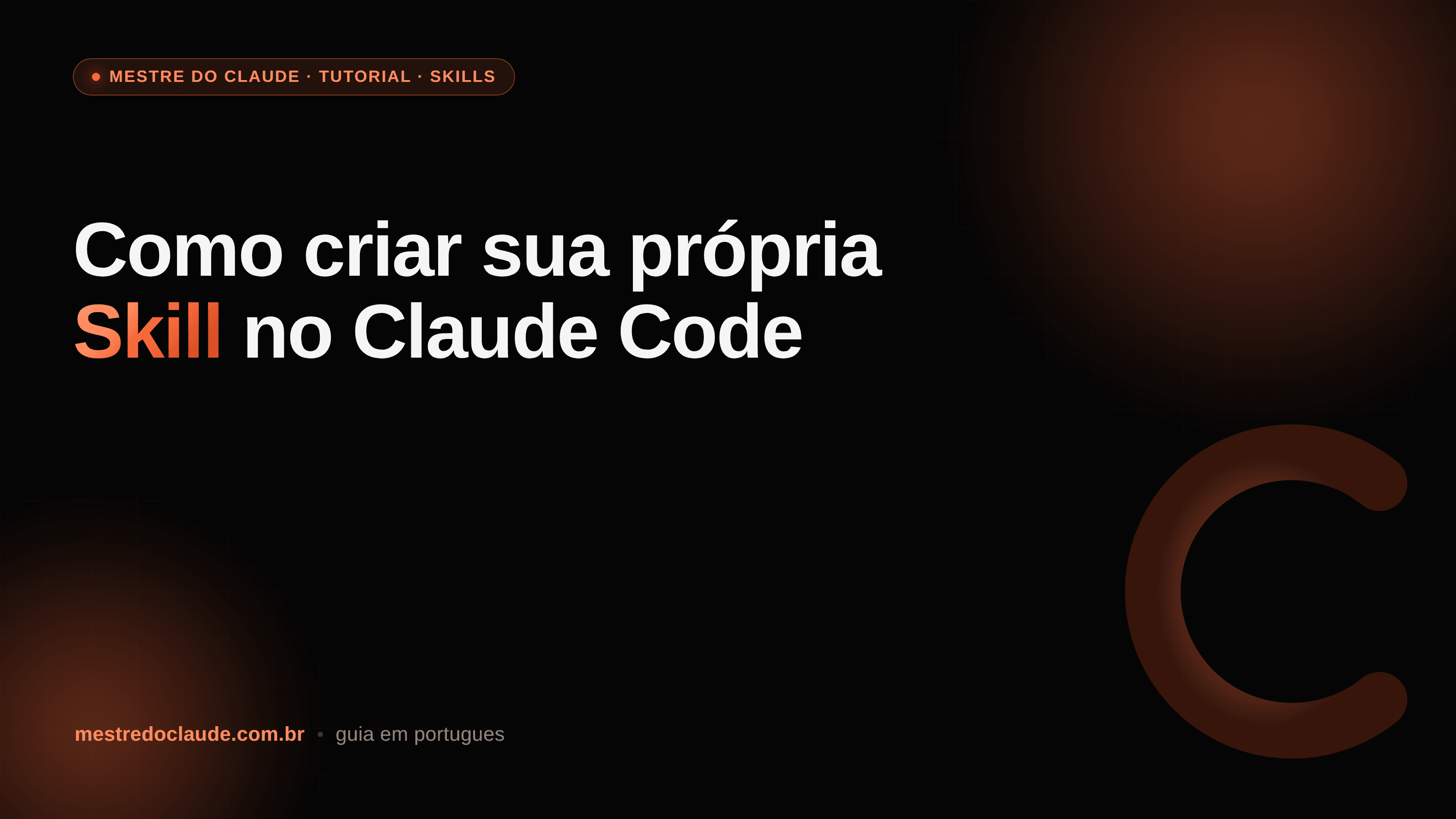 Como criar sua própria Skill no Claude Code (passo a passo)