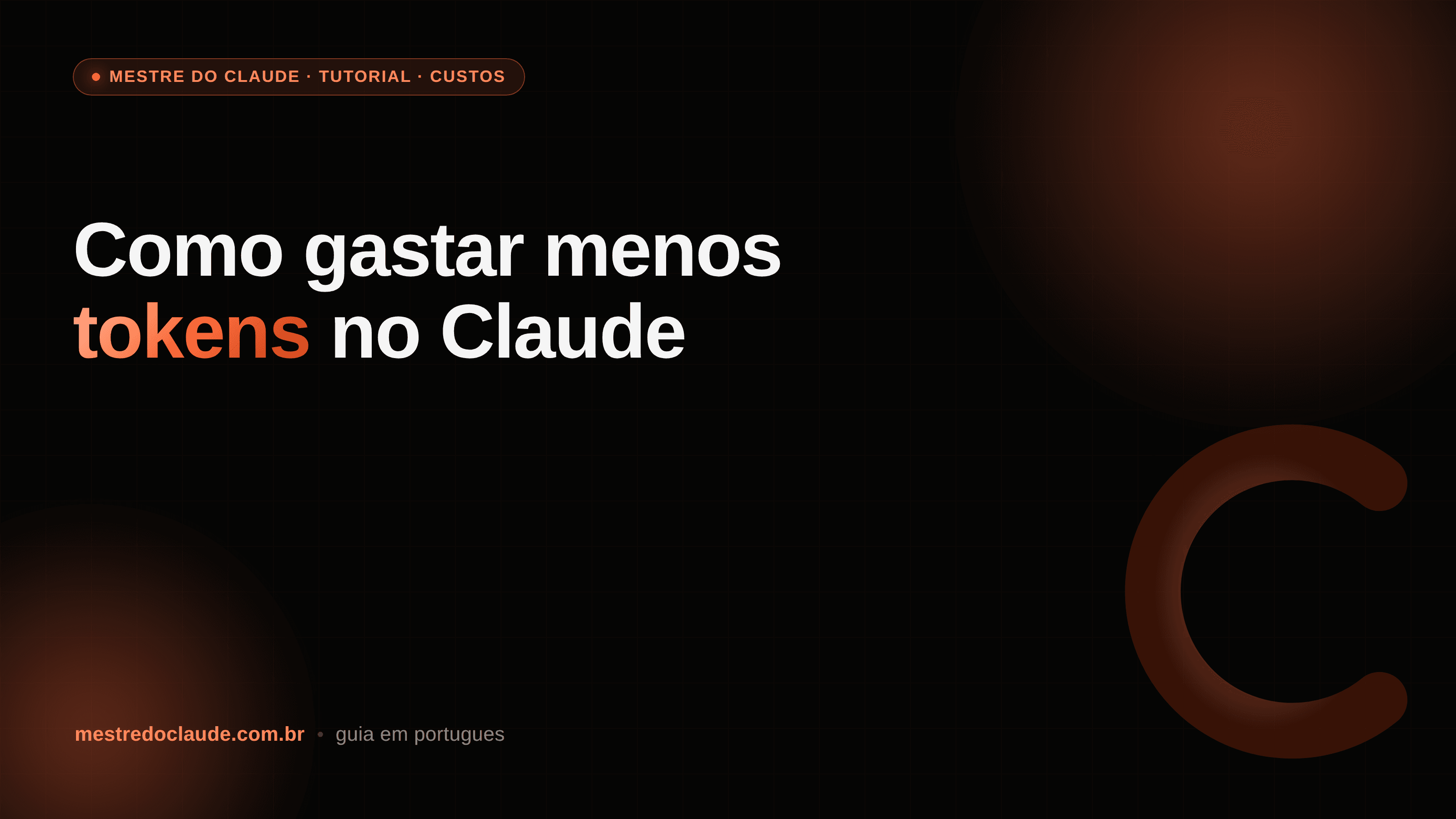 Como gastar menos tokens no Claude (sem perder qualidade)