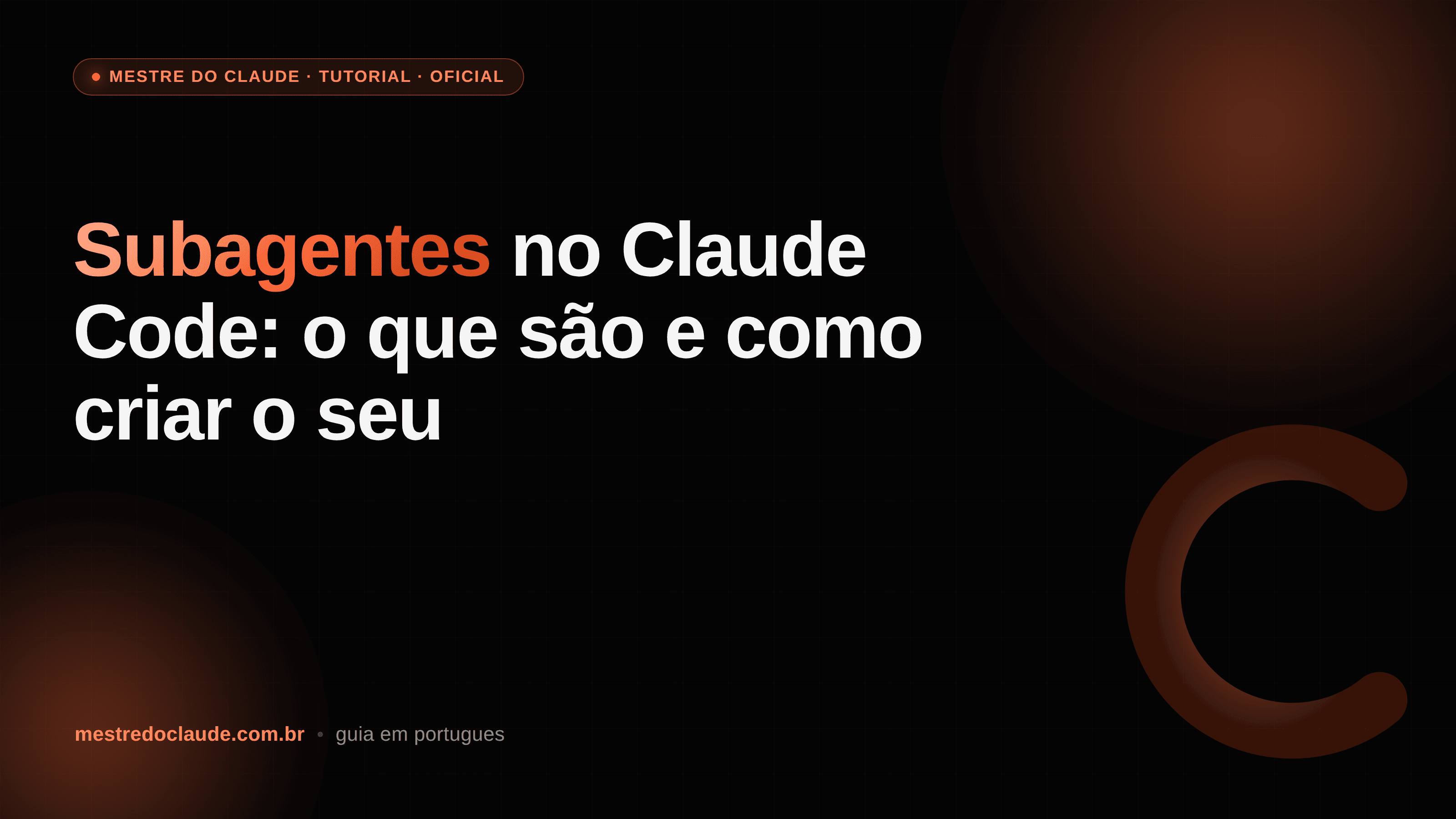 Subagentes no Claude Code: o que são e como criar o seu